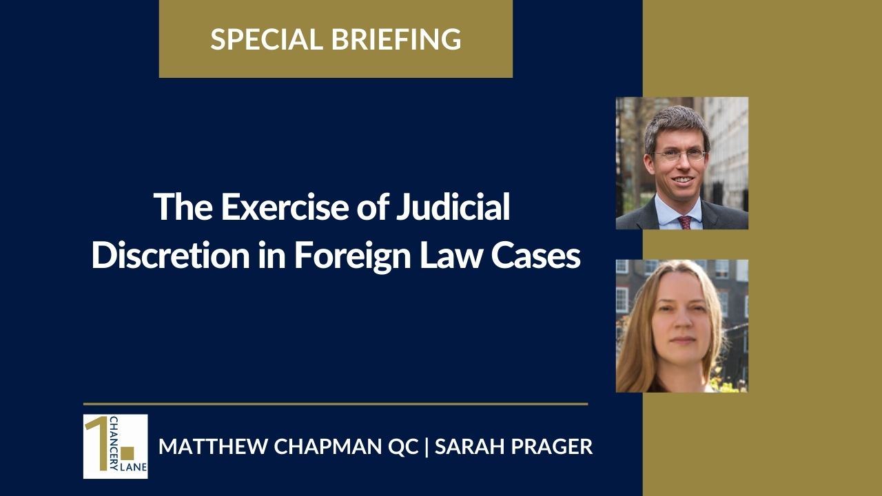 Special Briefing The exercise of judicial discretion in foreign law