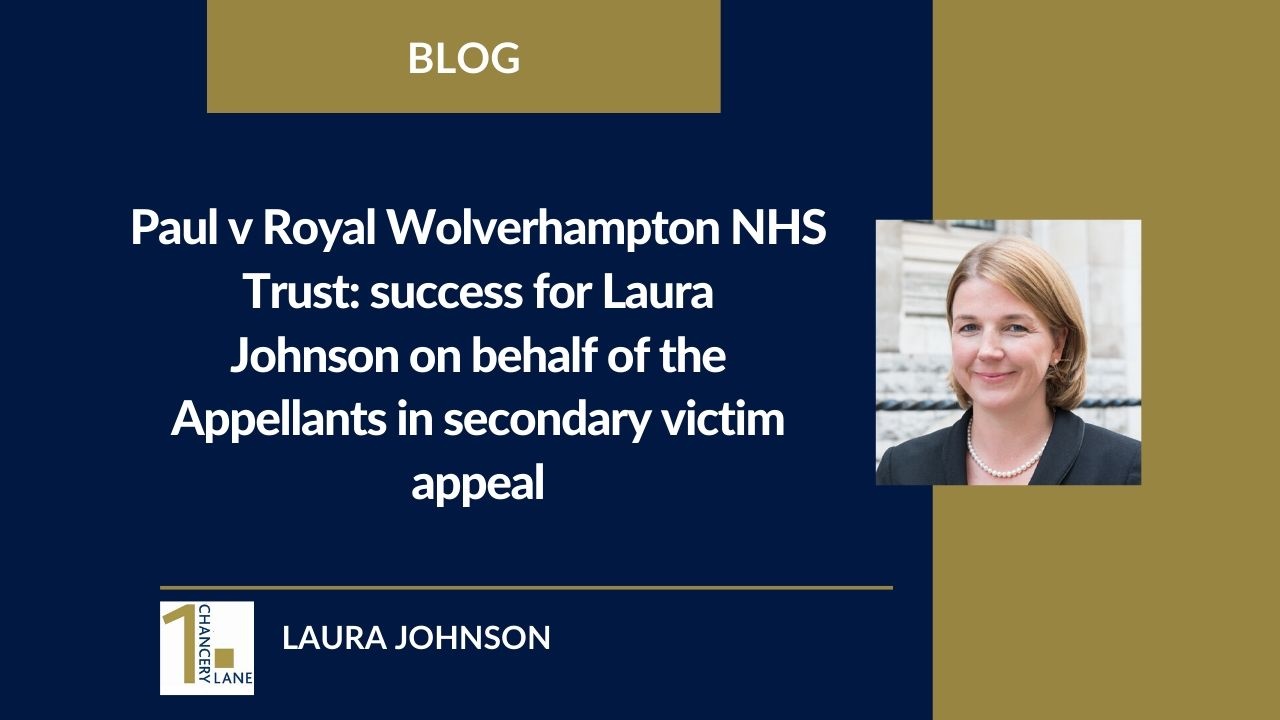 Paul v Royal Wolverhampton NHS Trust: success for Laura Johnson on